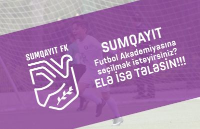 “Sumqayıt” Futbol Akademiyası seçimlərə start verir